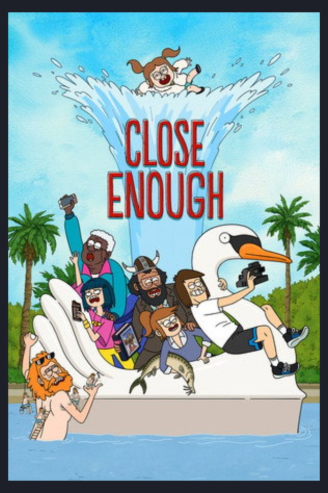 Locandina di Close Enough
