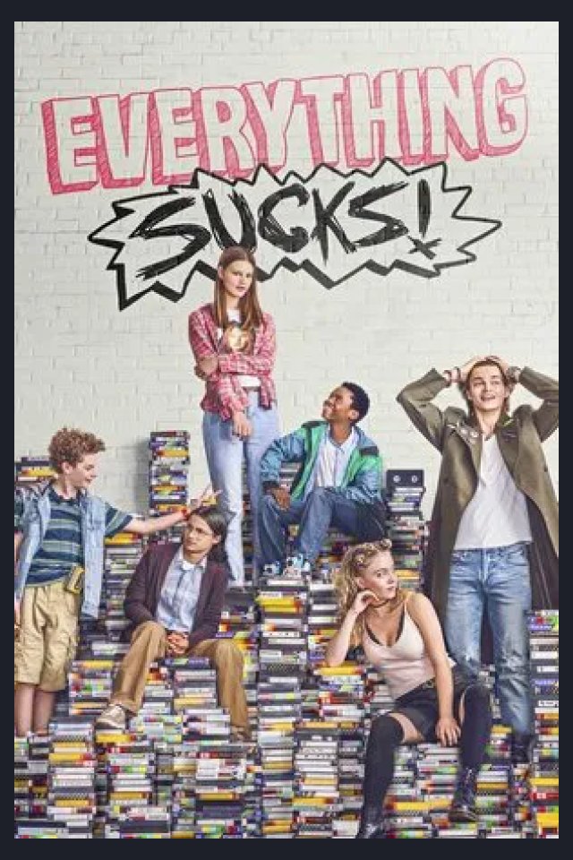 Locandina di Everything Sucks!