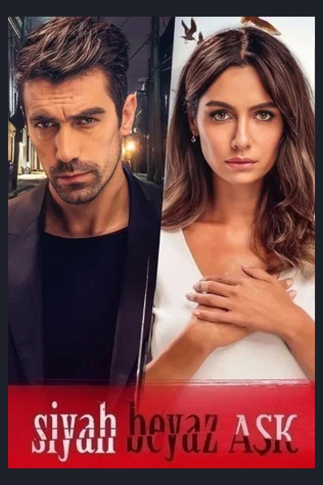 Locandina di Siyah Beyaz Aşk