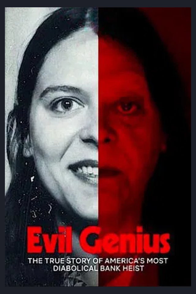 Locandina di Evil Genius: la vera storia della rapina più diabolica d'America