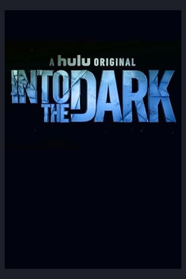 Locandina di Into the Dark