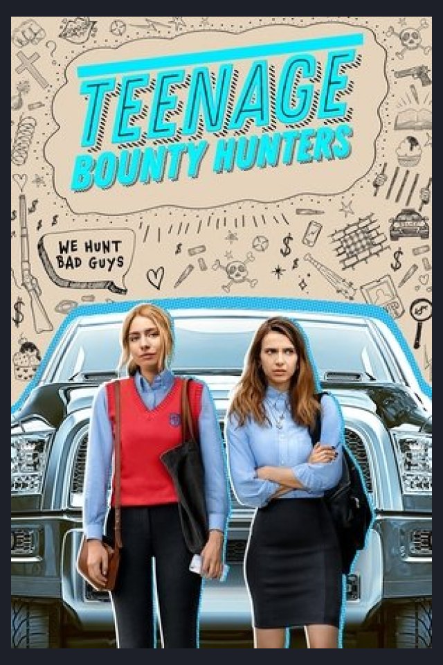 Locandina di Teenage Bounty Hunters